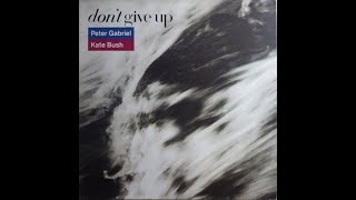 PETER GABRIEL & KATE BUSH Don't give up (1986) PETER GABRIEL & KATE BUSH Don't give up (1986)