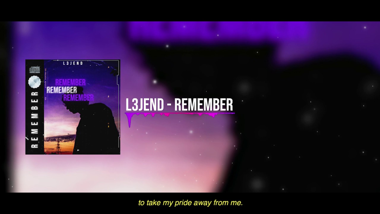 在 YouTube 上观看 L3JEND - Remember