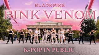 [K-POP IN PUBLIC] [ONE TAKE] BLACKPINK 블랙핑크 - ‘Pink Venom’ - dance cover by LUMINANCE