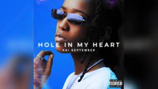 Kai September - Hole In My Heart (Official Audio)