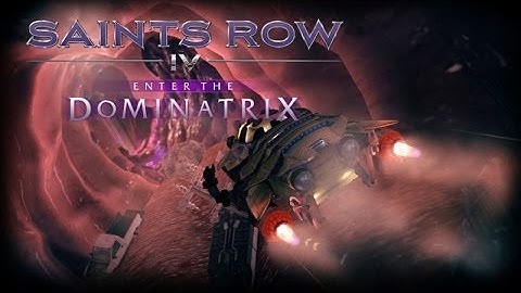 Saints Row IV Enter The Dominatrix DLC Episode 1