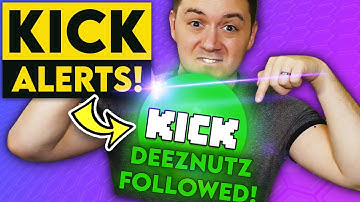 🟢💬 How to Set up Kick Alerts - Beginners Guide & Tutorial