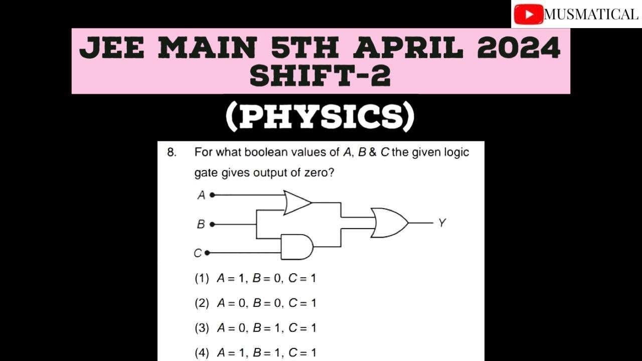 JEE MAIN 2024 5 APRIL SHIFT 2 YouTube jee-main-2024-5-april-shift-2-youtube