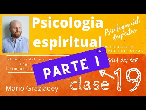 Psicología Espiritual Curso Completo Clase 19 Parte 1