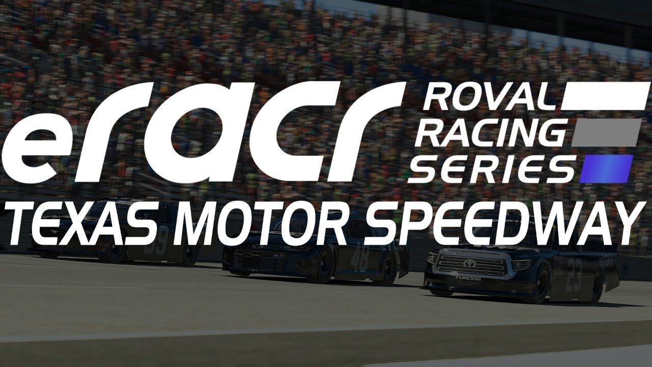 eRacr Roval Racing Series - Texas Motor Speedway Roval - YouTube
