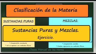 COMPOSITION OF MATTER. Pure Substances and Mixtures. EXPLANATION AND EXERCISE. Physics and Chemis...