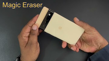 Magic Eraser Google Pixel 6/6 Pro Demo!!!