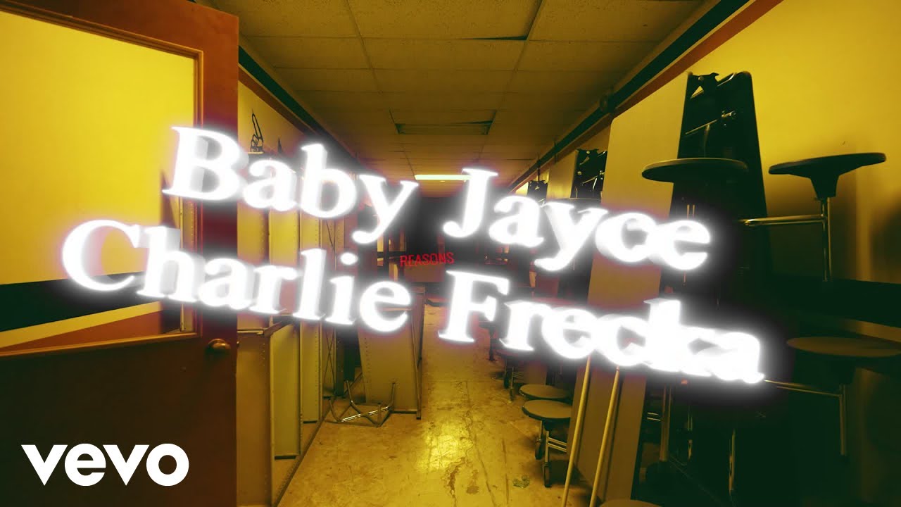 Baby Jayce, Charlie Frecka - Reasons ft. Charlie Frecka