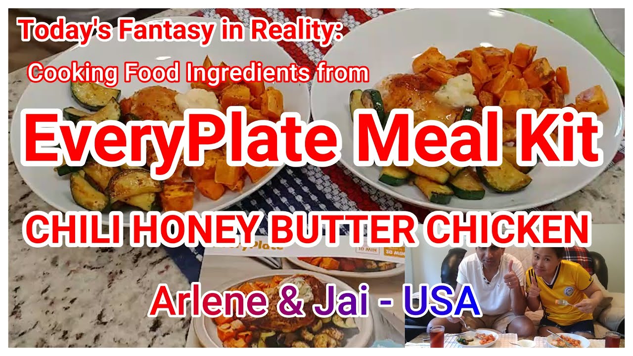 Chili Honey Butter Chicken Cooking Review EveryPlate Meal Kit Arlene
