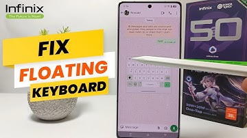 How To Fix Floating Keyboard In Infinix Note 50 Pro