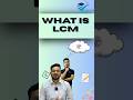 LCM (LEAST COMMON MULTIPLE) | CH-1 REAL NUMBERS | CLASS 10 CH-1 | SANYAM BHAYANA