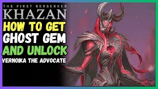 How to get the Ghost Gem and Unlock Veronika the Advocate in The First Berserker Khazan
