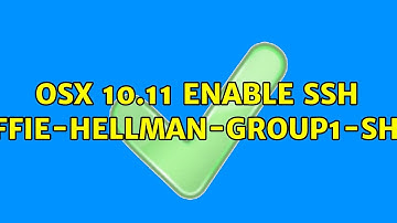 OSX 10.11 enable ssh diffie-hellman-group1-sha1