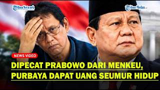 MENGEJUTKAN! DICOPOT PRABOWO dari Menkeu! Purbaya Bakal Dapat Uang Seumur Hidup Sebagai Pensiun