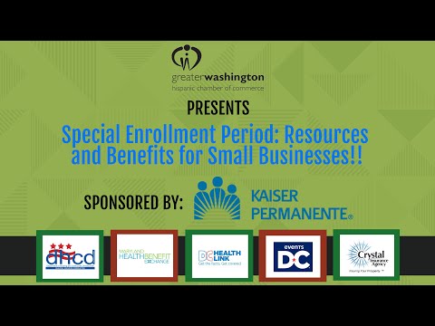 Special Enrollment Period: Resources and Benefits for Small Businesses Webinar