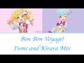 Bon Bon Voyage- Yume and Kirara Mix (Aikatsu Stars, Sound Edit)