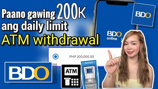 Full PAANO GAWING 200K ANG DAILY LIMIT ATM WITHDRAWAL SA BDO | Riencyll Cabile Guide