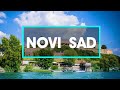 Novi Sad ★ European Capital of Culture for the year 2021 ► In 4K , 12 min