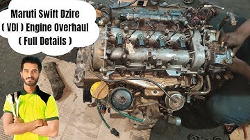 maruti suzuki swift dzire engine overhaul | स्विफ्ट डिजायर इंजन रिपेयर