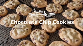 MeMe's Recipes | Chocolate Chip Cookies