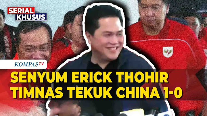Timnas Indonesia Bungkam China 1-0 di Kualifikasi Piala Dunia, Ini Kata Ketum PSSI Erick Thohir