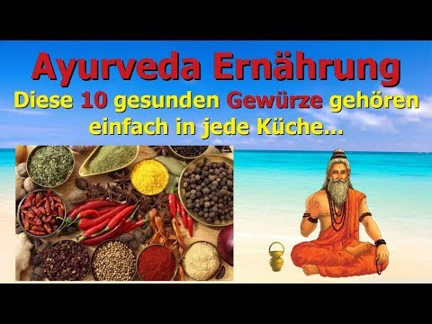 Video: Ayurveda-Traditionen: 10 Gesunde Gewürze