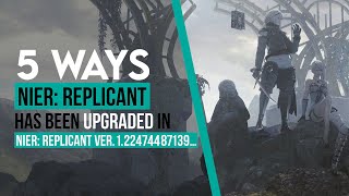 5 Ways NieR: Replicant has Been Upgraded in NieR: Replicant Ver. 1.22474487139…