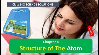 Structure of the Atom CLASS 9 SCIENCE NCERT SOLUTIONS CHAPTER 4 HINDI