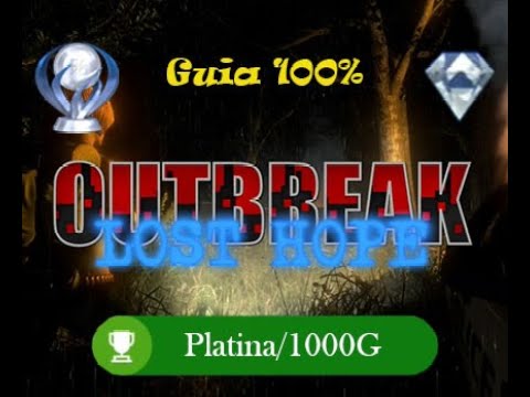 Outbreak: Lost Hope - Guia 100%