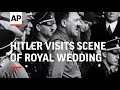 Hitler visits scene of royal wedding