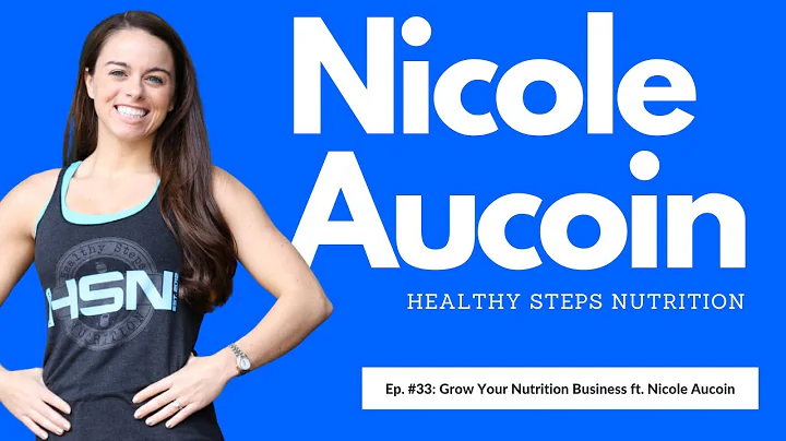 Grow Your Nutrition Business with Nicole Aucoin