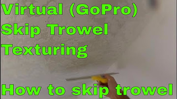 How to Skip Trowel Texture - Virtual Skip Trowel Texturing