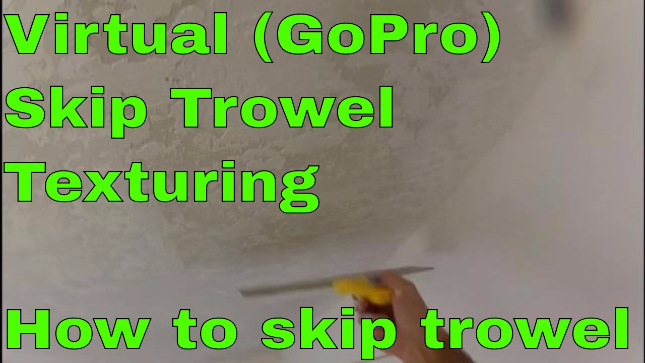 How to Skip Trowel Texture Virtual Skip Trowel Texturing YouTube