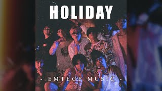 HOLIDAY - EMTEGE MUSIC (2020) [Official Music Video]