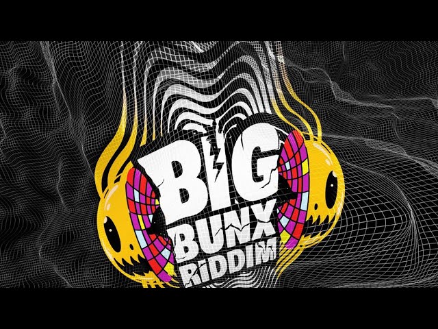 Big Bunx Riddim (Instrumental)
