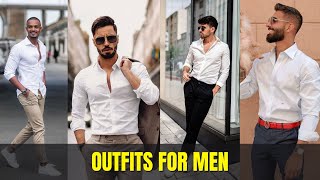 White Shirt Outfit Ideas | White Shirt Outfits For Men | Men&#39;s Fashion