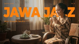Download Lagu ( Jawa Jazz #6 ) 🎹 Slick. Smooth. Soulful. 🎷 MP3
