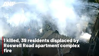 1 killed, 39 residents displaced by Roswell Road apartment complex fire