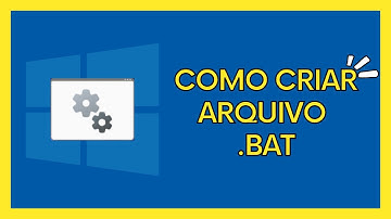 Como criar um arquivo .bat