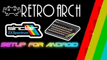 Retro Arch Zx Spectrum Emulation Setup for Android