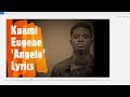 Kuami Eugene Angela Lyric Video Kuami Eugene Angela Lyric Video