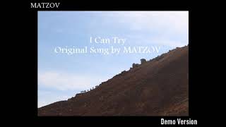 MATZOV - I Can Try (Demo Version)