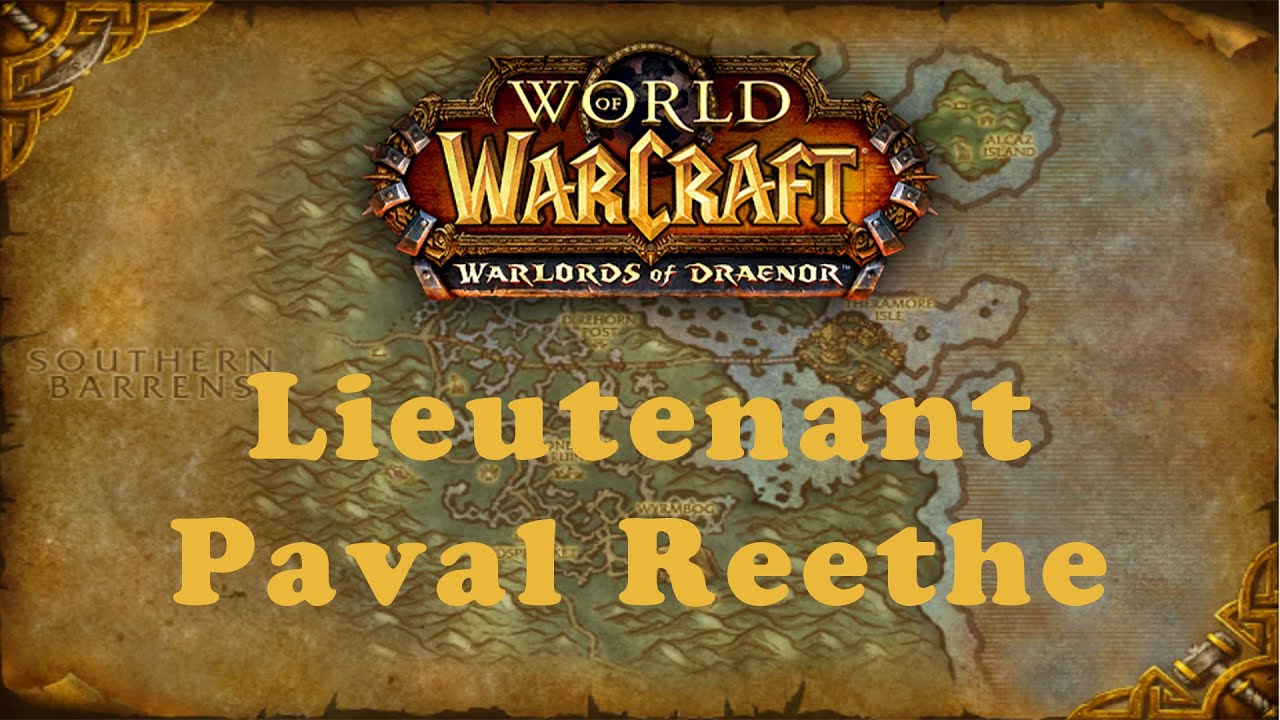 World of Warcraft Quest: Lieutenant Paval Reethe (Alliance)