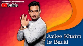 Azlee Khairi Kini Kembali