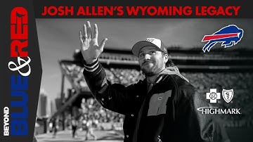 Exclusive Behind-The-Scenes Look at Josh Allen’s Legacy at The University of Wyoming | Buffalo Bills