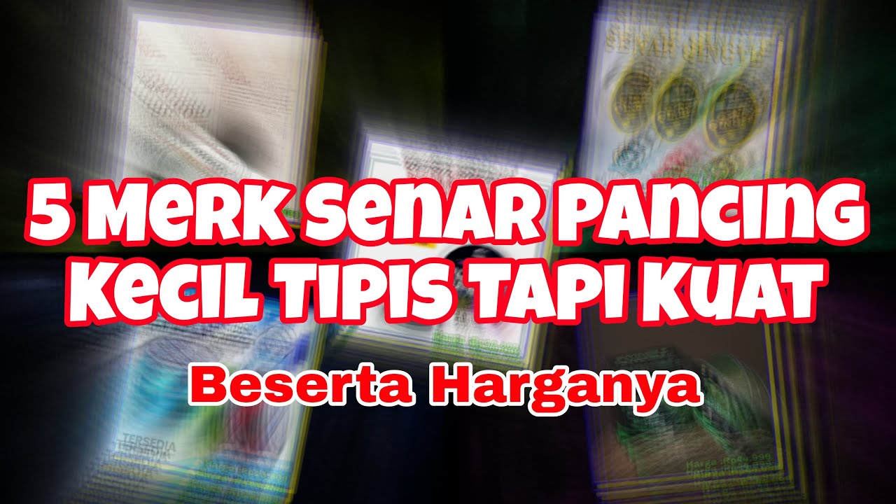 5 Merk Senar Pancing Kecil Tipis Tapi Kuat Beserta Harganya Dari Urutan Harga Lumayan Murah