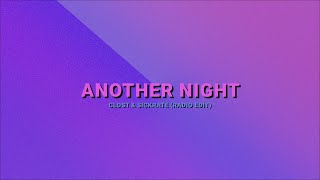 CLDST & Sickrate - Another Night (Radio Edit)