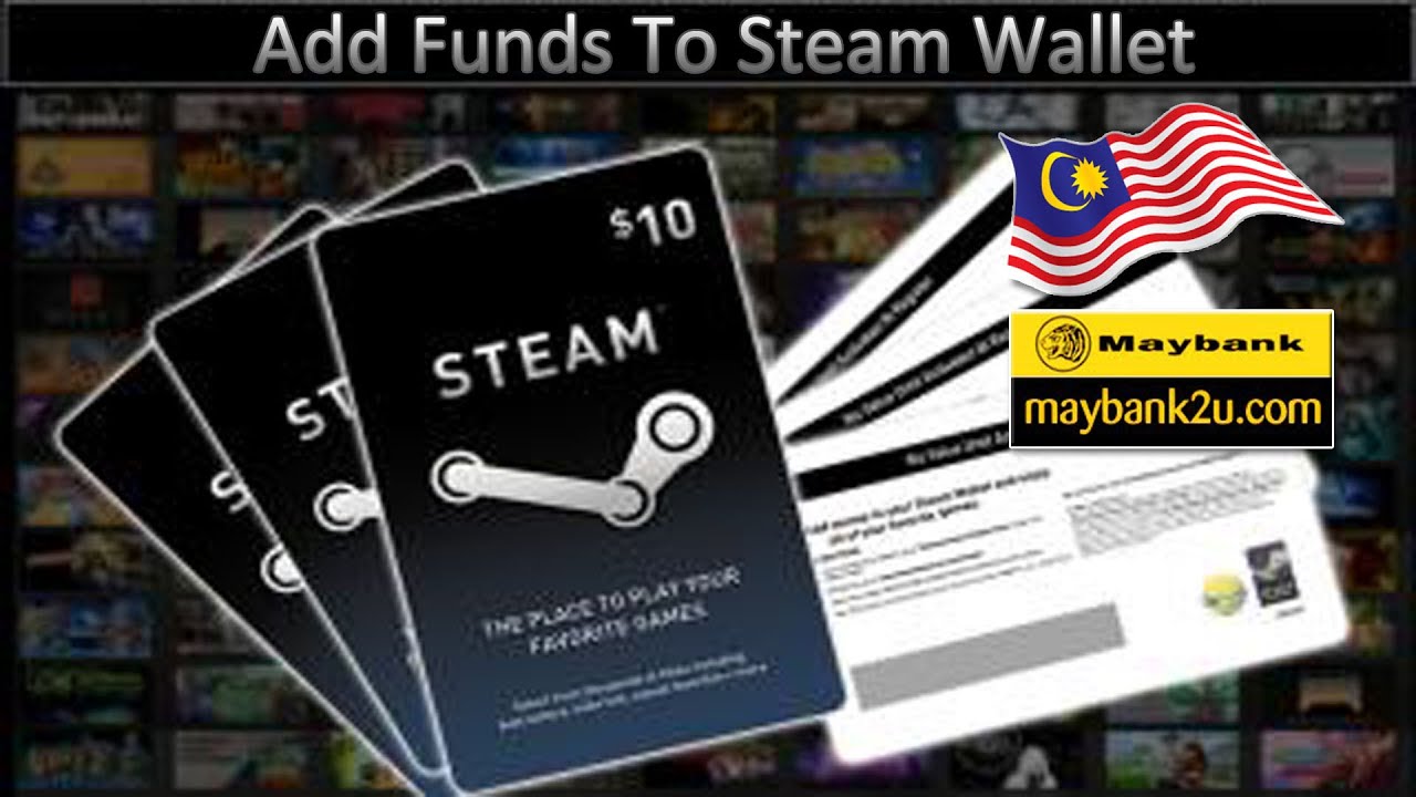 How To Add Funds To Steam Wallet From Maybank Online ...