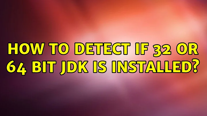 Ubuntu: How to detect if 32 or 64 bit JDK is installed? (2 Solutions!!)