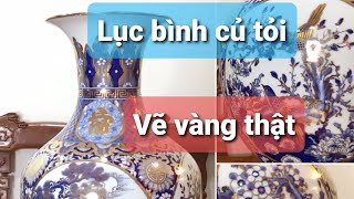 Lục bình củ tỏi  vẽ vàng 24k, đỉnh cao gốm sứ vẽ vàng